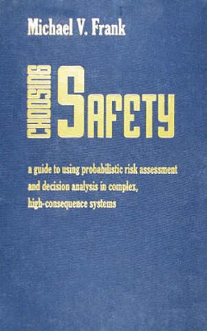 Книга Choosing Safety Michael V. Frank