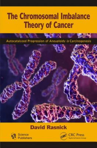 Książka Chromosomal Imbalance Theory of Cancer Rasnick