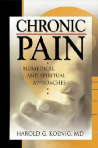 Kniha Chronic Pain Harold G. Koenig