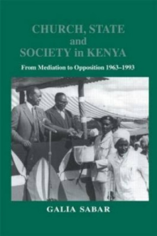 Buch Church, State and Society in Kenya Galia Sabar