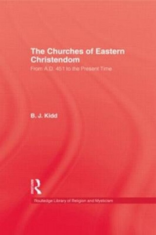 Книга Churches Of Eastern Christendom B. J. Kidd