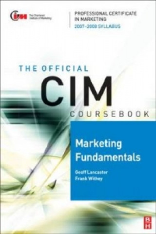 Kniha CIM Coursebook Marketing Fundamentals 07/08 Frank Withey