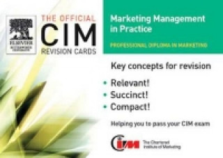 Kniha CIM Revision Cards:Marketing Management in Practice 05/06 Marketing Knowledge