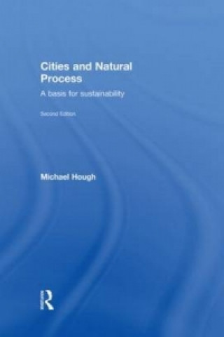 Kniha Cities and Natural Process Michael Hough