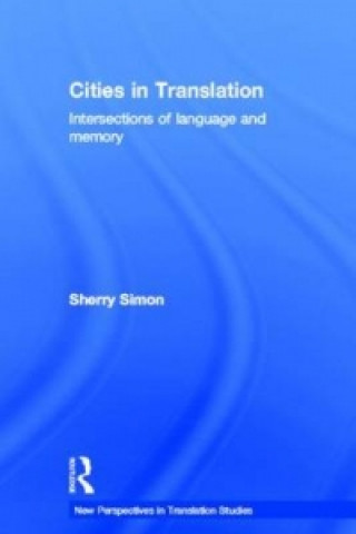 Kniha Cities in Translation Sherry Simon