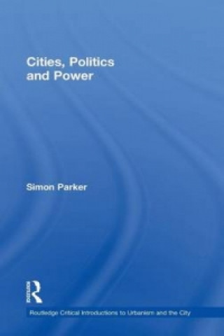 Buch Cities, Politics & Power Simon Parker