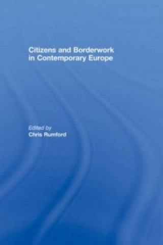 Carte Citizens and borderwork in contemporary Europe Chris Rumford