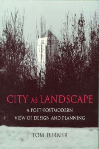 Könyv City as Landscape Tom Turner
