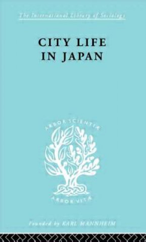 Книга City Life in Japan Ronald Dore