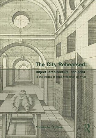 Kniha City Rehearsed Christopher Heuer