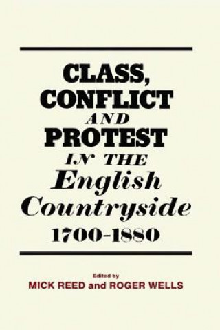 Carte Class, Conflict and Protest in the English Countryside, 1700-1880 