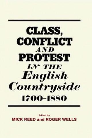 Könyv Class, Conflict and Protest in the English Countryside, 1700-1880 