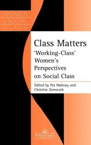 Libro Class Matters Pat Mahony