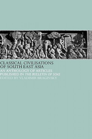 Carte Classical Civilizations of South-East Asia V. I. Braginsky