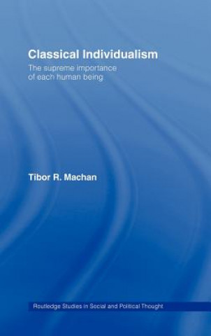 Kniha Classical Individualism Tibor R. Machan