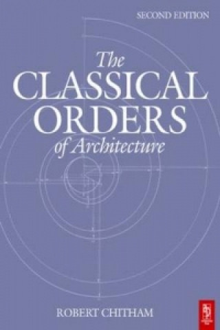 Carte Classical Orders of Architecture Calder Loth