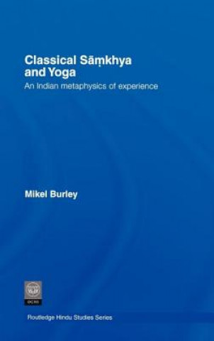Carte Classical Samkhya and Yoga Mikel Burley