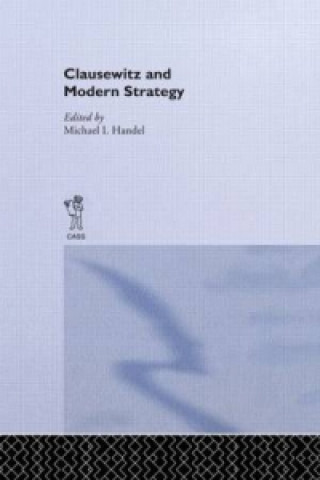 Carte Clausewitz and Modern Strategy Michael I. Handel