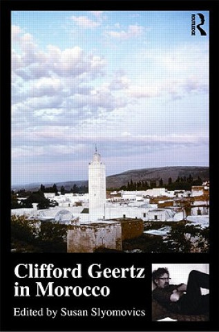 Carte Clifford Geertz in Morocco Susan Slyomovics