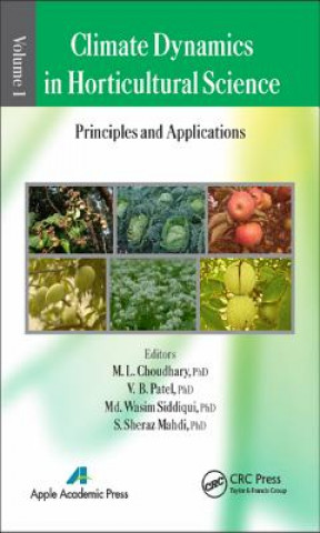 Kniha Climate Dynamics in Horticultural Science, Volume One M. L. Choudhary