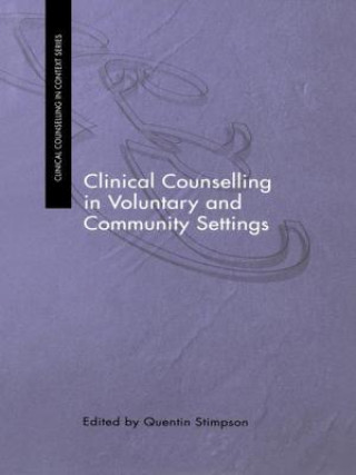 Kniha Clinical Counselling in Voluntary and Community Settings Quentin Stimpson