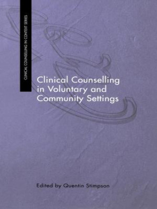 Könyv Clinical Counselling in Voluntary and Community Settings Quentin Stimpson