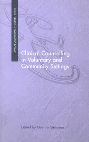 Kniha Clinical Counselling in Voluntary and Community Settings Quentin Stimpson