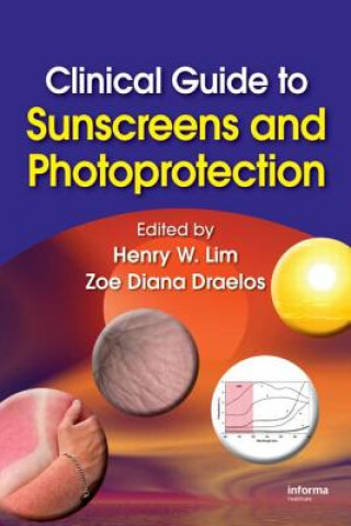 Książka Clinical Guide to Sunscreens and Photoprotection Henry W. Lim