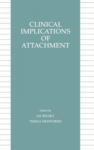 Könyv Clinical Implications of Attachment 