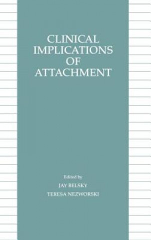 Book Clinical Implications of Attachment 