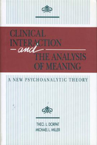 Könyv Clinical Interaction and the Analysis of Meaning Michael L. Miller