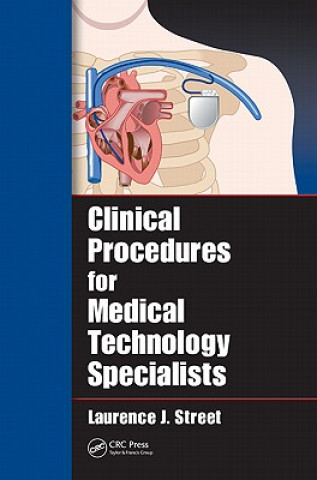 Kniha Clinical Procedures for Medical Technology Specialists Laurence J. Street