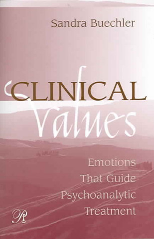 Knjiga Clinical Values Sandra Buechler