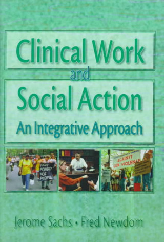 Kniha Clinical Work and Social Action Jerome Sachs