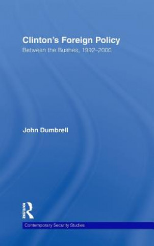 Książka Clinton's Foreign Policy John Dumbrell