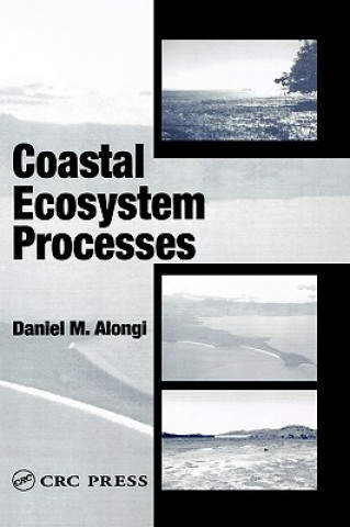 Книга Coastal Ecosystem Processes Daniel M. (Australian Institute of Marine Science) Alongi