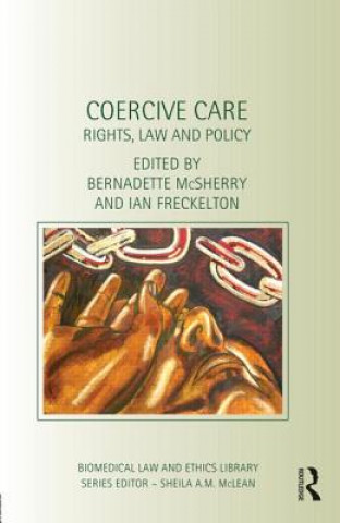 Knjiga Coercive Care Bernadette McSherry