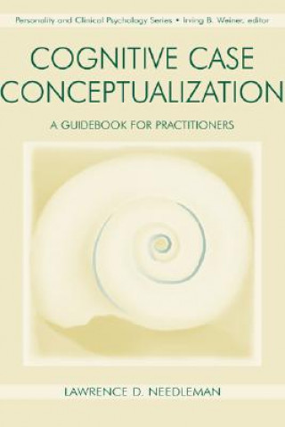 Book Cognitive Case Conceptualization Lawrence D. Needleman