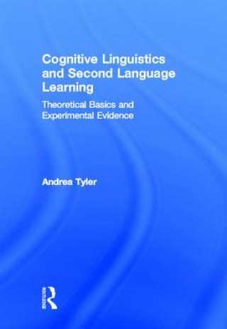 Kniha Cognitive Linguistics and Second Language Learning Andrea Tyler