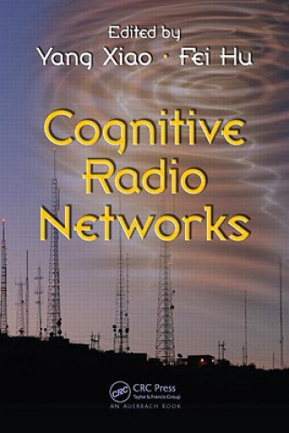 Kniha Cognitive Radio Networks Yang Xiao