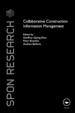 Kniha Collaborative Construction Information Management Geoffrey Shen