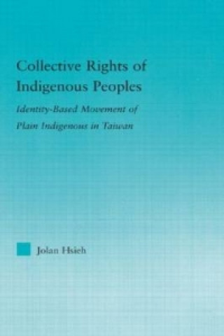 Kniha Collective Rights of Indigenous Peoples Jolan Hsieh