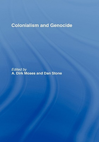 Könyv Colonialism and Genocide 