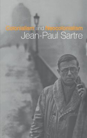 Kniha Colonialism and Neocolonialism Jean Paul Sartre