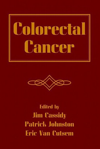 Kniha Colorectal Cancer Jim Cassidy