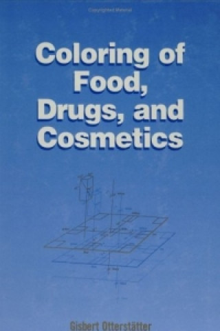 Kniha Coloring of Food, Drugs, and Cosmetics Gisbert Otterstatter