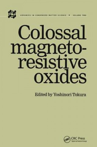 Kniha Colossal Magnetoresistive Oxides Yoshinori Tokura