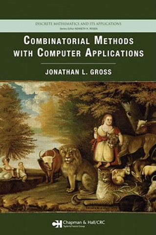 Knjiga Combinatorial Methods with Computer Applications Jonathan L. Gross