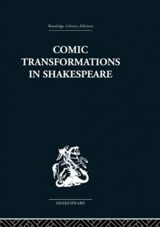 Книга Comic Transformations in Shakespeare Ruth Nevo