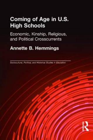 Carte Coming of Age in U.S. High Schools Annette B. Hemmings
